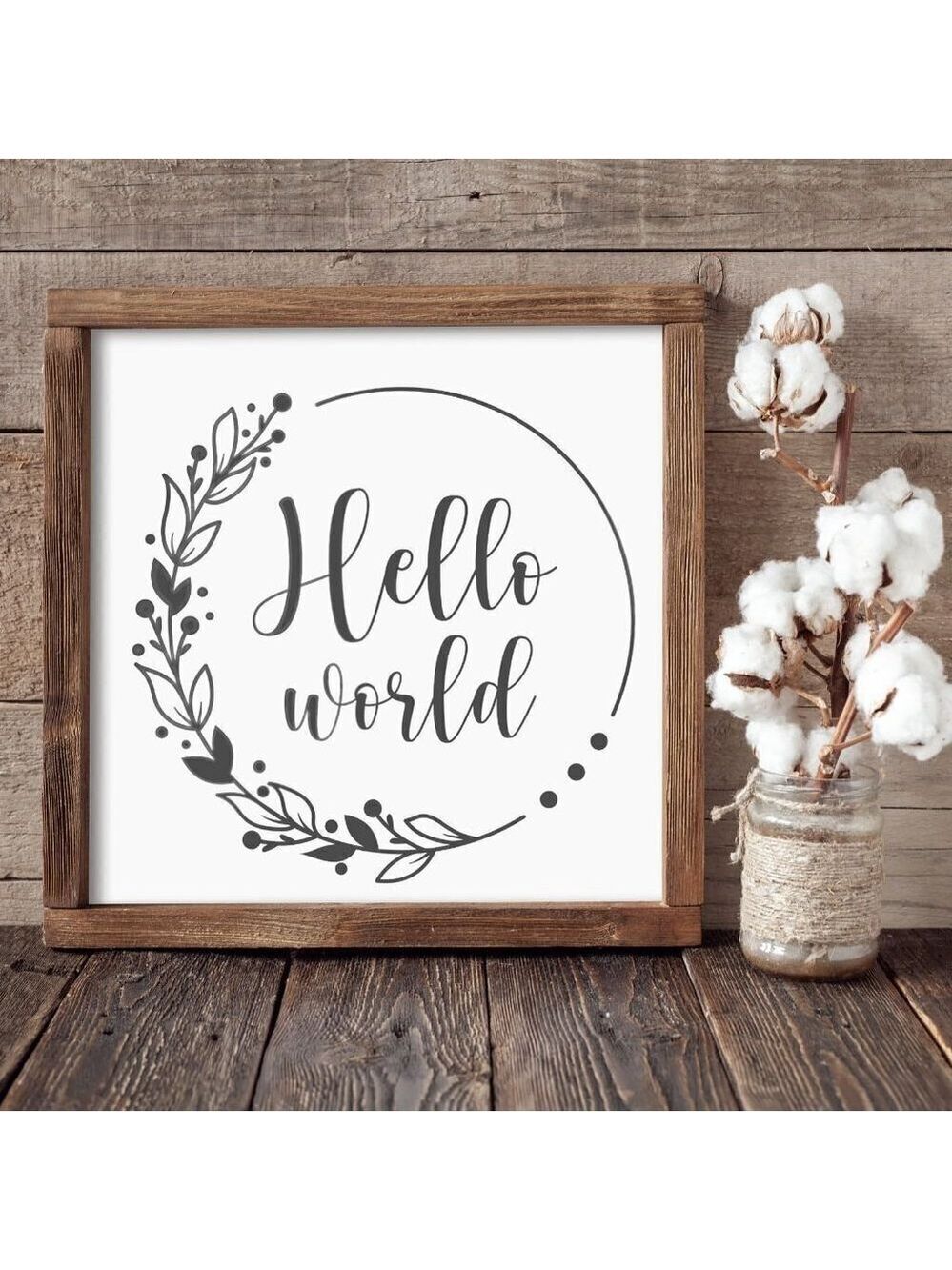 Hello World Hand-crafted sign